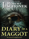 Diary of a Maggot (eBook)